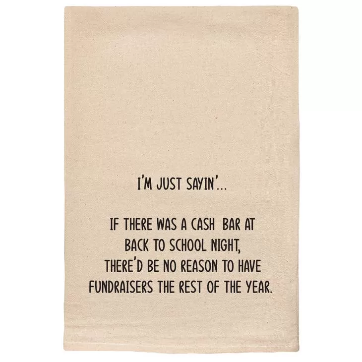 Humor in the Kitchen: Natural Cotton Tea Towel - 'Cash Bar at Back to School Night