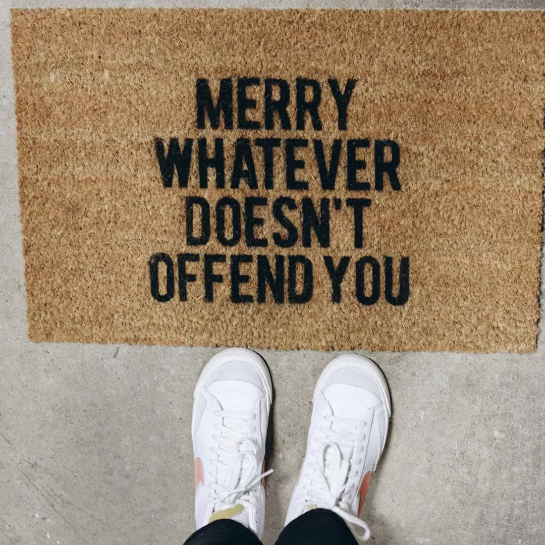 Merry Whatever Doesn't Offend You | Doormat (SALE)