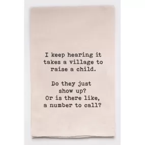 Parenting Humor: Natural Cotton Tea Towel - 'Village Recruitment Inquiries