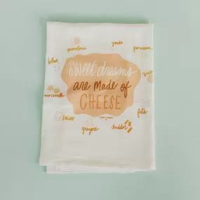 Sweet Dreams Are Made Of Cheese Towel