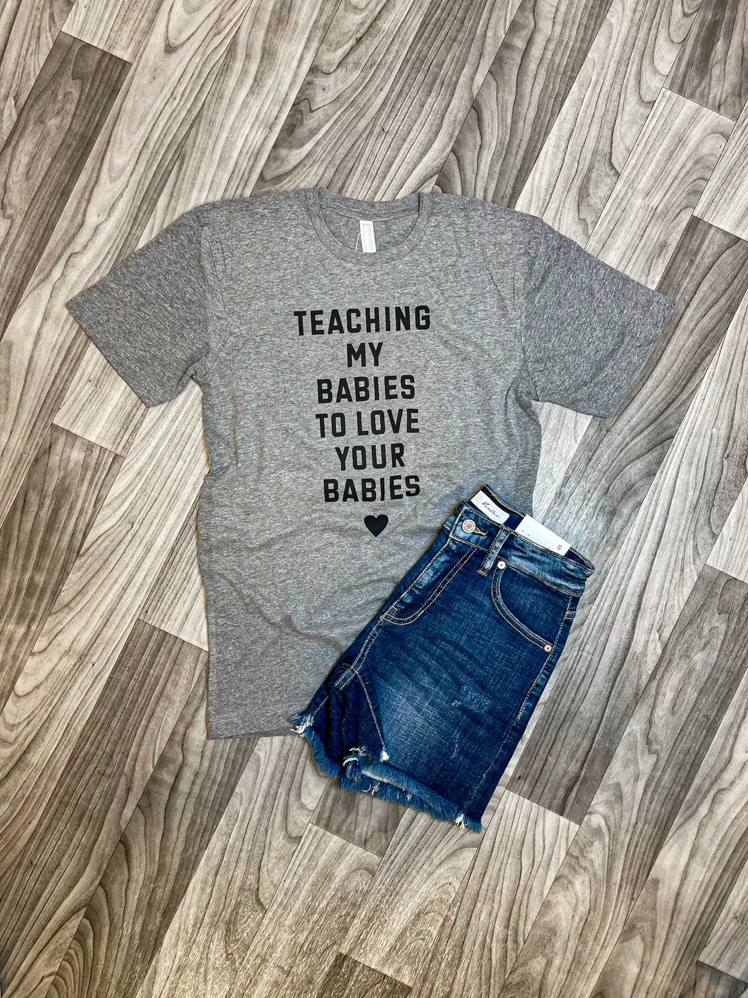 Teaching My Babies To Love Your Babies Tee in Grey